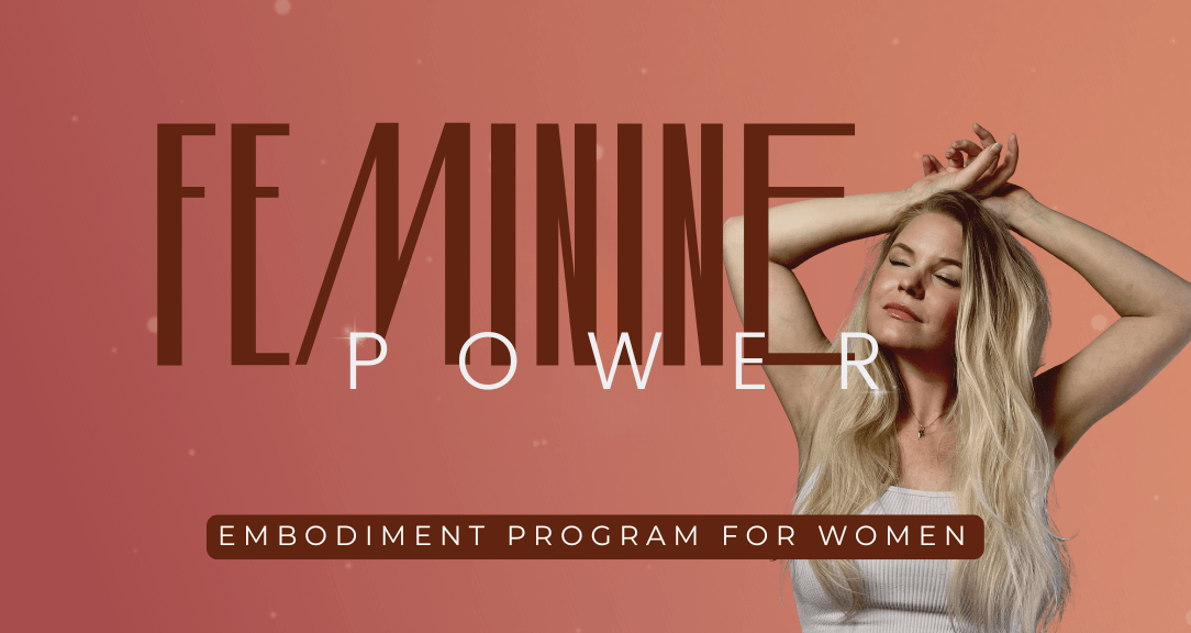 Feminine Power Embodiment program for Women by Melissa Burgard (1)